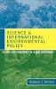 Science and International Environmental Policy - Regimes and Nonregimes in Global Governance (Hardcover) - Radoslav S Dimitrov Photo