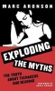 Exploding the Myths - The Truth About Teenagers and Reading (Hardcover) - Marc Aronson Photo