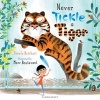 Never Tickle a Tiger (Paperback) - Pamela Butchart Photo