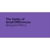 Grayson Perry: The Vanity of Small Differences (Paperback) - Perry Grayson Photo