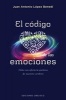 El Codigo de Las Emociones (English, Spanish, Paperback) - JA Lopez Benedi Photo