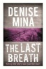 The Last Breath (Paperback) - Denise Mina Photo