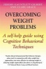 Overcoming Weight Problems (Paperback) - Jeremy Gauntlett Gilbert Photo