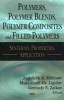 Polymers, Polymer Blends, Polymer Composites, and Filled Polymers - Synthesis, Properties, Application (Hardcover, Illustrated Ed) - Abdulakh K Mikitaev Photo