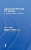 Organizational Change and Strategy - An Interlevel Dynamics Approach (Hardcover, 2nd Revised edition) - David Coghlan Photo