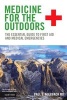 Medicine for the Outdoors - The Essential Guide to First Aid and Medical Emergencies (Paperback, 6th Revised edition) - Paul S Auerbach Photo