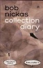 Nikas Bob - Collection Diary (Paperback) - Bob Nickas Photo