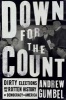 Down for the Count - Dirty Elections and the Rotten History of Democracy in America (Hardcover) - Andrew Gumbel Photo