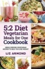 5 - 2 Diet Vegetarian Meals for One Cookbook: Single Serving Vegetarian Recipes to Help You Lose Weight (Paperback) - Liz Armond Photo