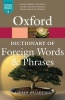 Oxford Dictionary of Foreign Words and Phrases (Paperback, 2nd Revised edition) - Andrew Delahunty Photo