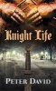 Knight Life (Paperback) - Peter David Photo