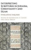 Interpreting Scriptures in Judaism, Christianity and Islam - Overlapping Inquiries (Hardcover) - Mordechai Z Cohen Photo