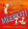 That Naughty Meerkat (Paperback) - Ian Whybrow Photo