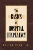 The Basics of Hospital Chaplaincy (Paperback) - Sr Ronald Mack Photo