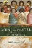 Lent and Easter Wisdom from St Benedict (Paperback) - Judith Sutera Photo