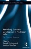 Rethinking Economic Development in Northeast India - The Emerging Dynamics (Hardcover) - Deepak K Mishra Photo