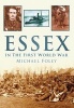 Essex in the First World War (Paperback) - Michael Foley Photo