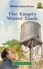 The Empty Water Tank (Paperback) - Michael Lawson Brown Photo