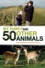 My Family and 50 Other Animals - A Year with Britain's Mammals (Hardcover) - Dominic Couzens Photo