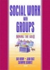 Social Work with Groups - Mining the Gold (Paperback) - Sue Henry Photo