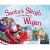 Santa's Sleigh is on it's Way to Wigan (Hardcover) - Eric James Photo