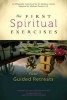 The First Spiritual Exercises - Four Guided Retreats (Paperback) - Michael Hansen Photo