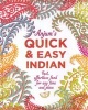 Anjum's Quick & Easy Indian - Fast, Effortless Food for Any Time and Place (Hardcover) - Anjum Anand Photo