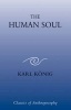 The Human Soul (Paperback) - Karl Konig Photo