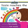 Lizzie Reaches the Rainbow (Paperback) - Melva Ouliaris Photo