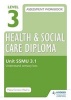 Level 3 Health & Social Care Diploma SSMU 3.1 Assessment Workbook: Understand Sensory Loss (Paperback) - Maria Ferreiro Peteiro Photo