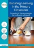 Boosting Learning in the Primary Classroom - Occupational Therapy Strategies That Really Work with Pupils (Paperback) - Sheilagh Blyth Photo