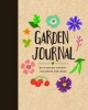 Garden Journal - My Planting History, Successes & Ideas (Hardcover) - Editors of Cool Springs Press Photo