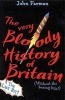 The Very Bloody History of Britain 2, Pt. 2 - The Last Bit! (Paperback, Updated Ed) - John Farman Photo