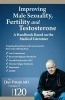 Improving Male Sexuality, Fertility and Testosterone (Paperback) - Dr Dan Purser MD Photo