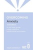 Overcoming Anxiety - A Books on Prescription Title (Paperback, 2nd Revised edition) - Helen Kennerley Photo