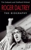 Roger Daltrey - The Biography (Paperback) - Stafford Hildred Photo