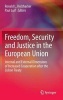 Freedom, Security and Justice in the European Union - Internal and External Dimensions of Increased Cooperation After the Lisbon Treaty (Hardcover, 2014) - Paul Luif Photo