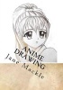 Anime Drawing - Step by Step Guide How to Draw Anime Faces (Paperback) - Jane Mackle Photo