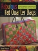 Fabulous Fat Quarter Bags - A Gorgeous Gathering of Bags for Every Day (Paperback) - Susan Briscoe Photo