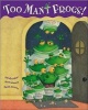 Too Many Frogs! (Hardcover, Library binding) - Asher Sandy Photo