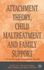 Attachment Theory, Child Maltreatment and Family Support - A Practice and Assessment Model (Paperback) - David Howe Photo