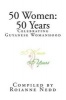 50 Women - 50 Years: Celebrating 50 Years of Womanhood in Guyana (Paperback) - MS Roianne CC Nedd Photo