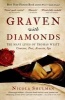 Graven With Diamonds - The Many Lives of Thomas Wyatt: Courtier, Poet, Assasin, Spy (Paperback) - Nicola Shulman Photo