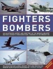 Fighters and Bombers: Two Illustrated Encyclopedias - A History and Directory of the World's Greatest Military Aircraft, from World War I Through to the Present Day (Hardcover) - Francis Crosby Photo