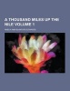 A Thousand Miles Up the Nile Volume 1 (Paperback) - Amelia Ann Blanford Edwards Photo