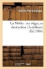 La Mothe: Ses Sieges, Sa Destruction (2e Edition) (French, Paperback) - Liebaut A P Photo