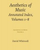 Aesthetics of Music - Annotated Index, Volumes 1-8 (Paperback) - Dr David Whitwell Photo