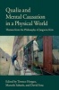 Qualia and Mental Causation in a Physical World - Themes from the Philosophy of Jaegwon Kim (Paperback) - Terence Horgan Photo