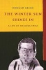 The Winter Sun Shines in - A Life of Masaoka Shiki (Hardcover) - Donald Keene Photo