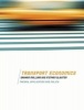 Transport Economics - Theory, Application and Policy (Paperback) - Graham Mallard Photo